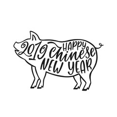 2019 Chinese New Year of the Pig. Hand drawn typography design. 