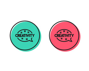 Creativity speech bubble line icon. Graphic art sign. Inspiration symbol. Positive and negative circle buttons concept. Good or bad symbols. Creativity Vector