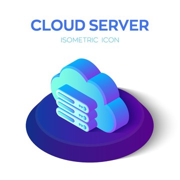Cloud Server Icon. 3D Cloud Isometric Icont with Server Sign. Created For Mobile, Web, Decor, Print Products, Application. Perfect for web design, banner and presentation. Vector illustration.