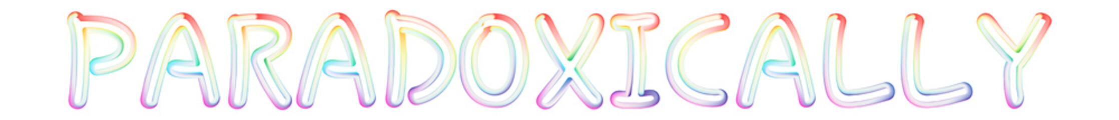 Paradoxically - beautiful text written on white background
