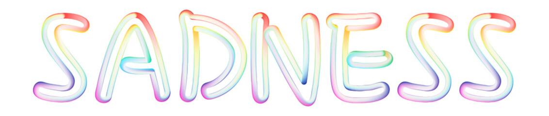 Sadness - beautiful text written on white background