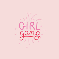 Vector illustration in simple style with hand-lettering phrase girl gang