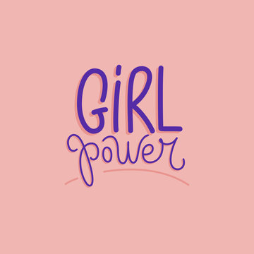 Vector illustration in simple style with hand-lettering phrase girl power