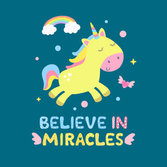 Cute unicorn and magical items vector illustration. Believe in miracles card, print.