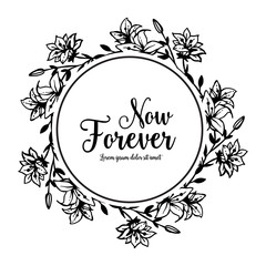 greeting card with now forever text and beaty flower vector