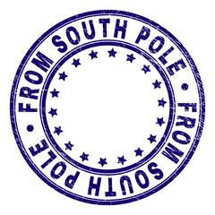 FROM SOUTH POLE stamp seal watermark with distress texture. Designed with circles and stars. Blue vector rubber print of FROM SOUTH POLE caption with grunge texture.