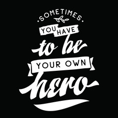 Typography for t shirt or sweatshirt printing and embroidery. Print for tee. Inspirational quote, motivation.