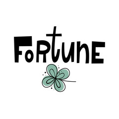 Luck and clover. Vector illustration in hand-drawn style. Lettering