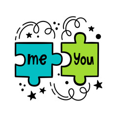 Me and you. Vector illustration in hand-drawn style. Puzzle mosaics and inscriptions