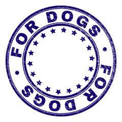 FOR DOGS stamp seal watermark with grunge texture. Designed with circles and stars. Blue vector rubber print of FOR DOGS caption with grunge texture.