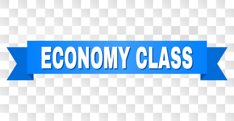 ECONOMY CLASS text on a ribbon. Designed with white caption and blue stripe. Vector banner with ECONOMY CLASS tag on a transparent background.