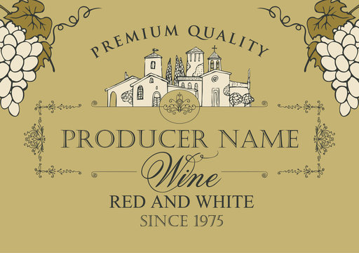 Vector label for red and white wine with calligraphic inscription, hand-drawn landscape of the European village and bunches of grapes with figured frame and curls in retro style