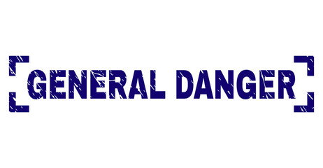 GENERAL DANGER label seal print with distress texture. Text title is placed between corners. Blue vector rubber print of GENERAL DANGER with dust texture.