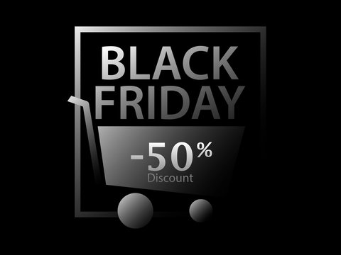 Black Friday 50 percent discount. Promotional poster with shopping cart and frame on black background. Vector illustration