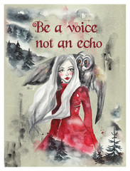 Beautiful watercolor greeting card with a forest nymph and owl, forest landscape and the inscription "Be a voice not an echo"