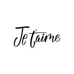 Je t'aime - I love you in french- modern brush calligraphy. Isolated on white background.
