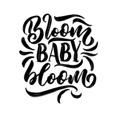 Lettering quote about flowers, illustration made in vector. Postcard, invitation and t-shirt design with handdrawn composition.