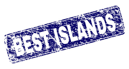 BEST ISLANDS stamp seal print with grunge style. Seal shape is a rounded rectangle with frame. Blue vector rubber print of BEST ISLANDS title with grunge texture.