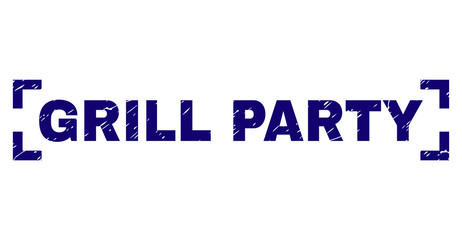 GRILL PARTY label seal print with grunge texture. Text title is placed inside corners. Blue vector rubber print of GRILL PARTY with grunge texture.