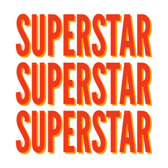 slogan Superstar phrase graphic vector Print Fashion lettering calligraphy