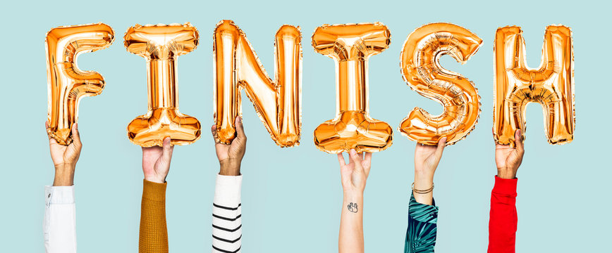 Hands Holding Finish Word In Balloon Letters