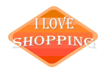 i love shopping sign isolated on white background