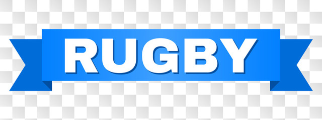 RUGBY text on a ribbon. Designed with white caption and blue tape. Vector banner with RUGBY tag on a transparent background.