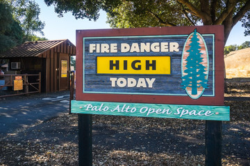"Fire Danger High Today" posted at the entrance Palo Alto Foothills Open Space, San Francisco bay area, California
