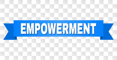 EMPOWERMENT text on a ribbon. Designed with white title and blue tape. Vector banner with EMPOWERMENT tag on a transparent background.