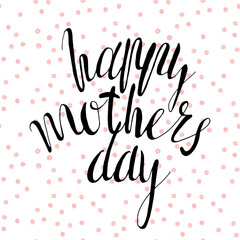 Happy mother's day, vector handwritten text, calligraphy lettering text and flowers on polka dot pattern.