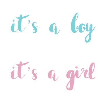 It s A Boy, girl. Pink and blue hand drawn quote set for baby shover or arriving card. Vector Lettering