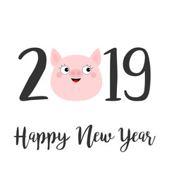 Happy New Year 2019 text. Cute pig face head. Pink piggy piglet. Chinise symbol. Cartoon funny kawaii smiling baby character. Flat design. White background. Isolated.