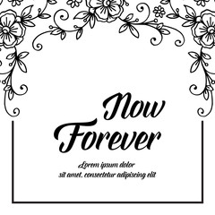 Fototapeta na wymiar Hand draw now forever with floral vector art
