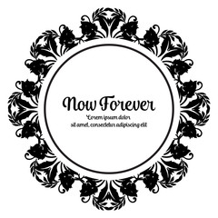 Frame of flower with now forever text vector