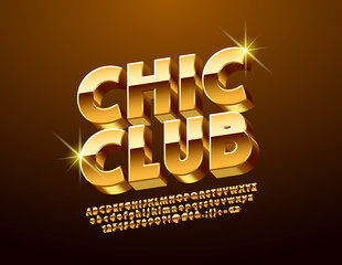 Vector Sign with text Chic Club. Bright rotated Alphabet Letters, Numbers and Symbols. Golden 3D Font.