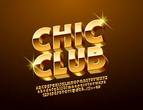 Vector Sign with text Chic Club. Bright rotated Alphabet Letters, Numbers and Symbols. Golden 3D Font.