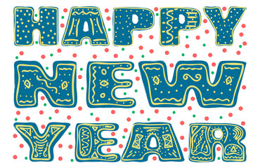 Happy new year. Hand drawing, isolate, lettering, typography, font processing, scribble. Designed for posters, cards, T-shirts and other products.