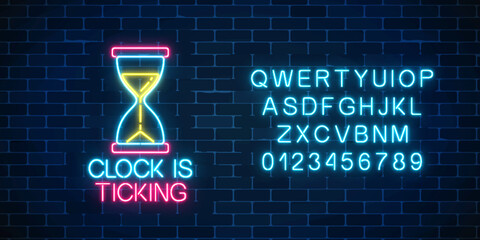 Glowing neon sign with hourglass and clock is ticking text and alphabet. Call to action symbol of sandglass.