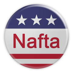 USA Politics News Badge: Nafta Button With US Flag, 3d illustration Isolated On White Background