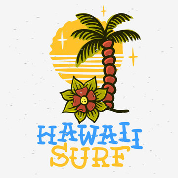 Surfing Surf Themed Hawaii Hand Drawn Traditional Old School Tattoo Aesthetic  Influenced Art Drawing Vintage Inspired Illustration for  t shirt Print or sticker Poster Flyer Design Vector Image.