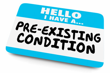 Hello I Have a Pre-Existing Condition Name Tag 3d Illustration