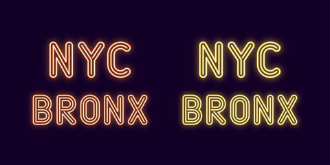 Neon inscription of New York city, Bronx borough