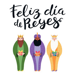Illustration vectorielle dessinée à la main de trois rois avec des cadeaux, citation espagnole Feliz Dia de Reyes, Happy Kings Day. Objets isolés sur blanc. Conception de style plat. Concept, élément pour la carte de l& 39 Épiphanie, bannière.