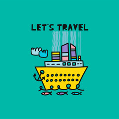 Travel card concept with ship and text. Doodle style