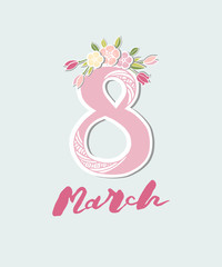 Vector illustration with 8 March and flower wreath. Template for Women's day card