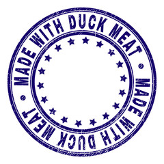 MADE WITH DUCK MEAT stamp seal watermark with distress texture. Designed with circles and stars. Blue vector rubber print of MADE WITH DUCK MEAT tag with retro texture.