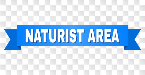 NATURIST AREA text on a ribbon. Designed with white caption and blue stripe. Vector banner with NATURIST AREA tag on a transparent background.