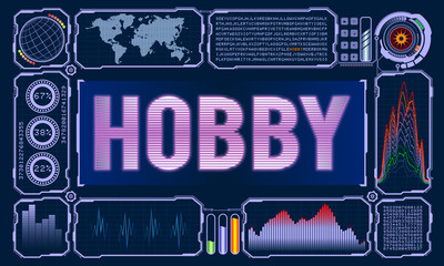 Futuristic User Interface With the Word Hobby
