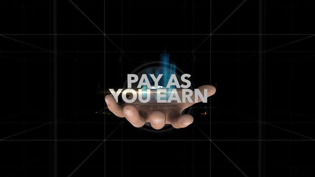 Hand Reveals Hologram Word-PAY AS YOU EARN