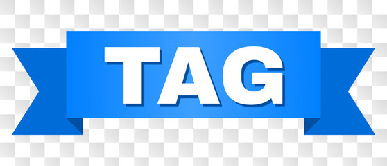 TAG text on a ribbon. Designed with white caption and blue tape. Vector banner with TAG on a transparent background.